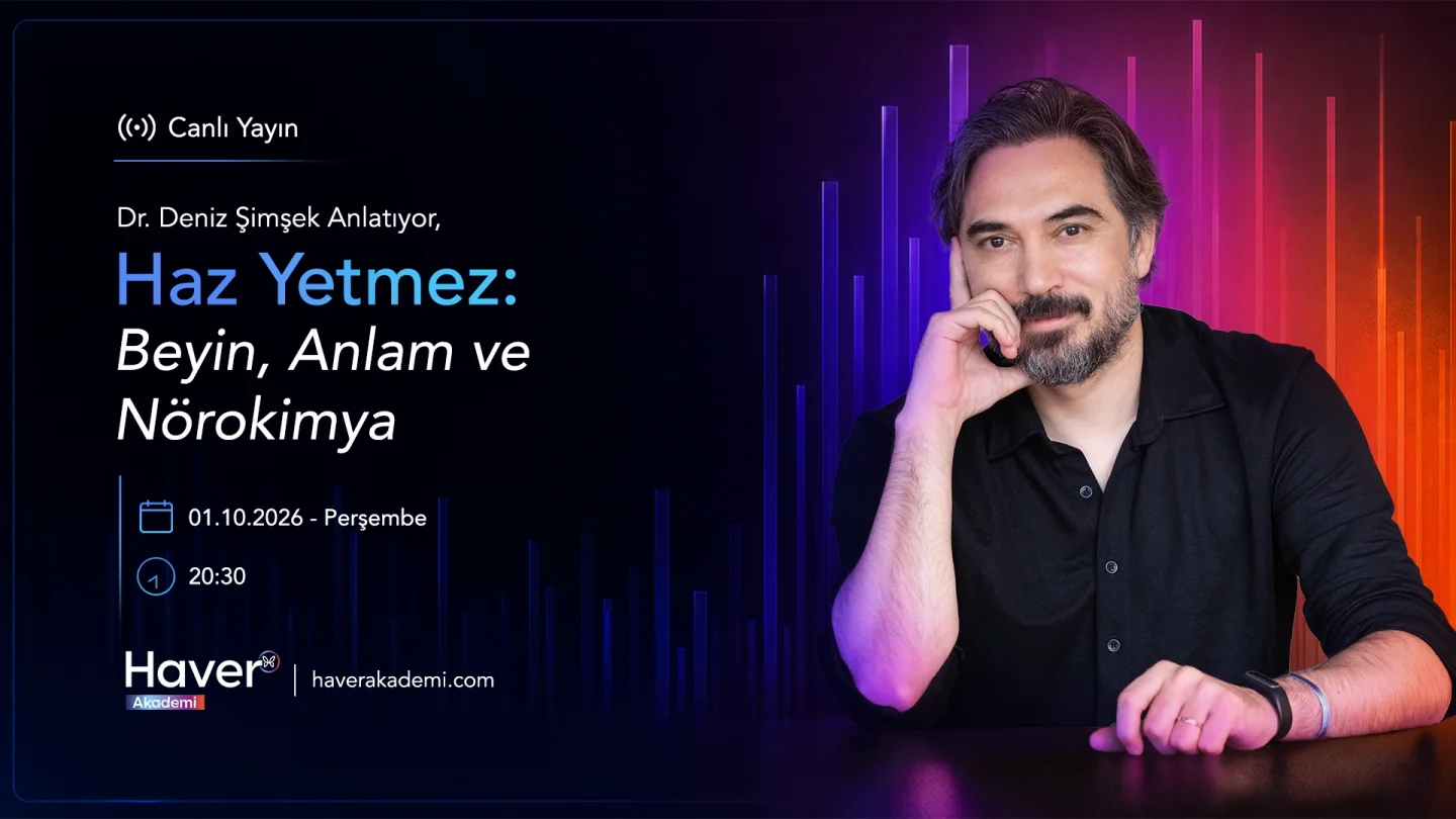 Dr. Deniz Şimşek Anlatıyor  Haz Yetmez: Beyin, Anlam ve Nörokimya